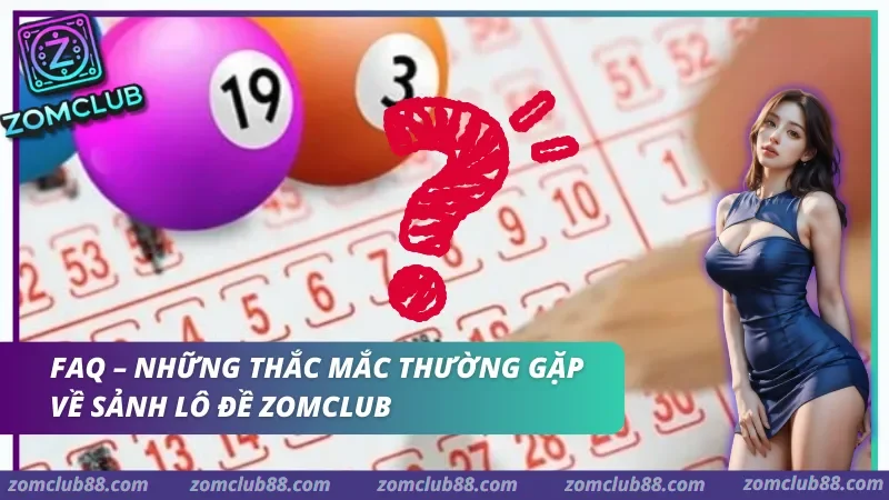 Phiếu dò số và bóng số với dấu hỏi minh họa câu hỏi thường gặp về lô đề ZomClub