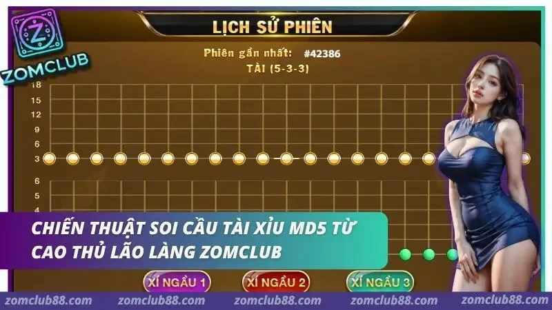 Chiến thuật soi cầu tài xỉu MD5 tại ZOMCLUB