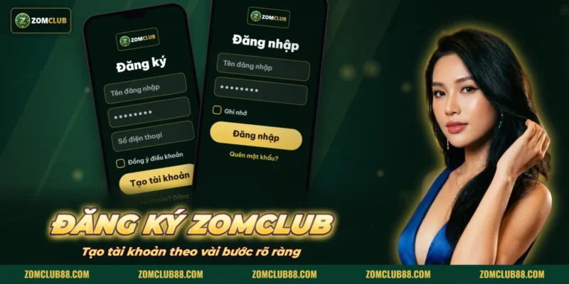Màn hình đăng ký và đăng nhập tài khoản ZOMCLUB trên điện thoại