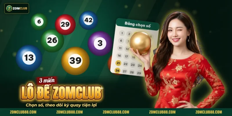 Quả bóng số và bảng chọn số lô đề xổ số của ZOMCLUB