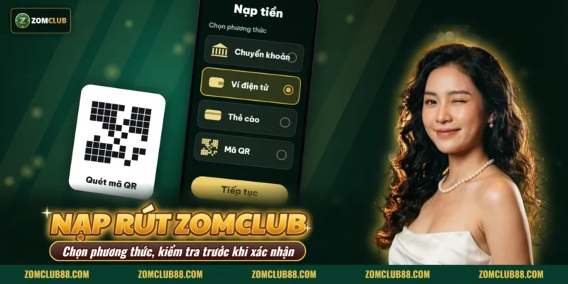 Màn hình chọn phương thức nạp tiền ZOMCLUB và mã QR